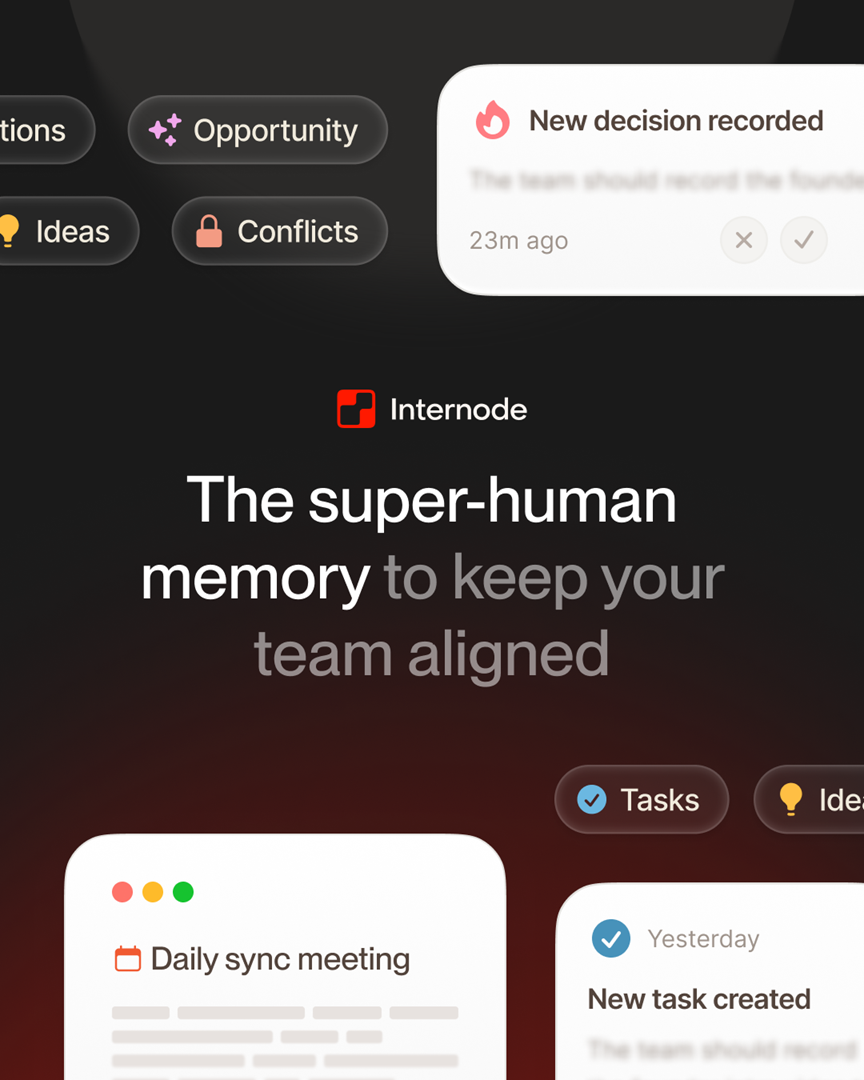 Internode super-human memory for team alignment, surfacing daily sync decisions and tasks in one AI-powered workspace.